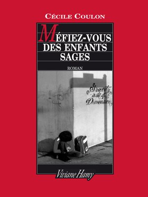 cover image of Méfiez-vous des enfants sages
